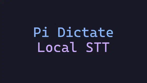 Pi Dictate: Local Voice Dictation with Sherpa-ONNX in the Terminal